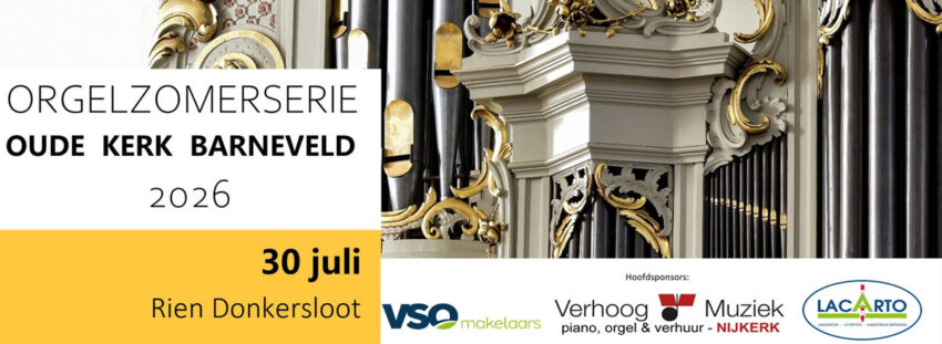 Orgelzomerserie Oude Kerk Barneveld van start met Rien Donkersloot — 